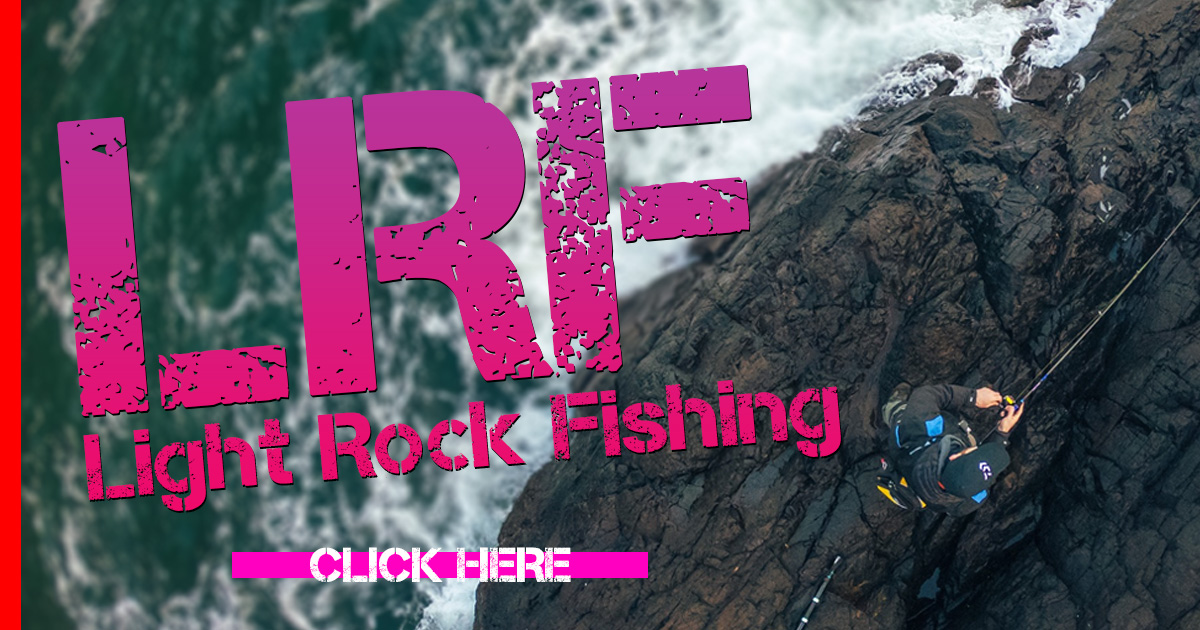 LRF (Light Rock Fishing) & HRF
